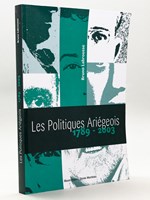 Les Politiques Ariégeois 1789-2003