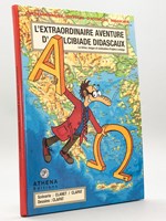 L'extraordinaire aventure d'Alcibiade Didascaux: la Grèce, langue et civilisation d'Apha à Oméga [ Livre dédicacé avec dessin original de CLAPAT ]