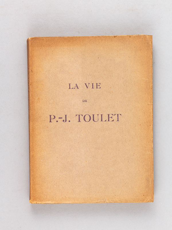 photo n°7 : La Vie de P.-J. Toulet [ Edition originale ]