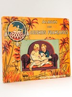 Album des Colonies Françaises [ Album n° 1 édité par le Chocolat Cémoi ]