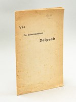 Vie du Commandant Delpech [ 1850-1897 ]
