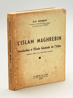 L'Islam Maghrébin. Introduction à l'Etude Générale de l'Islâm [ Exemplaire enrichi des corrections autographes de l'auteur ]