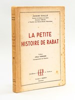 La Petite Histoire de Rabat [ Edition originale ]