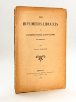 Les Imprimeurs-Libraires de l'ancienne paroisse Sainte-Colombe [ Edition originale ]