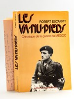 Les Va-nu-pieds. Chronique de la guerre du Médoc [ Livre dédicacé par l'auteur, enrichi d'un manuscrit d'Albert Rèche sur son aventure dans la Brigade Carnot]