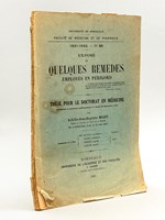 Exposé de quelques remèdes employés en Périgord. Thèse pour le doctorat en médecine présentée et soutenue publiquement le Jeudi 24 Décembre 1931