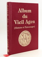 Album du Vieil Agen. Histoire et Personnages.