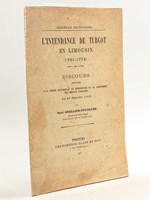 L'Intendance de Turgot en Limousin (1761-1774). Discours prononcé à la Séance solennelle de réouverture de la conférences des avocats stagiaires le 21 janvier 1905