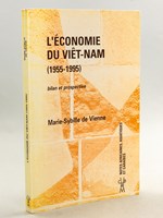 L'Economie du Viêt-Nam [ Vietnam ] Bilan et prospective