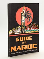 Guide du Maroc. Guide officiel de la Gendarmerie royale. Année 1973