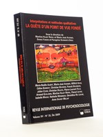 Interprétations et méthodes quantitatives, la quête d'un point de vue fondé. (Revue internationale de psychosociologie, vol. XV, n° 35, été 2009) [ Exemplaire dédicacé par l'auteur ]