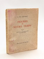 Figures de notre Temps [ Edition originale - Livre dédicacé par l'auteur ]