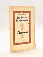 Un Voyage parlementaire en Tunisie. Mai 1935 [ Edition originale - Livre dédicacé par l'auteur ]