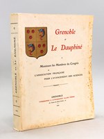 Grenoble et le Dauphiné. A Messieurs les Membres du Congrès de l'Association Française pour l'Avancement des Sciences [ Edition originale ]