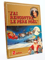 J'ai rencontré le Père Noël ( d'après le film de Christian Dion )