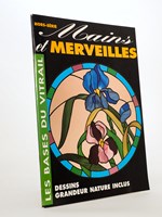 Les bases du Vitrail ( Hors-série Mains et Merveilles)