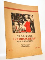 Fabriques G. Tribaudeau, Besançon : Montres, Bijoux, Orfèvrerie ( Catalogue général n° 73 ) 1922-1923