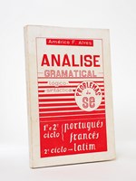 Analise gramatical logico-sintactica , 1° e 2° ciclo Portugês Francês , 2° ciclo Latim [ copy signed by the author ]