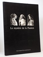 Le mystère de la Passion , Poèmes liturgiques du Père André Gouzès Op.
