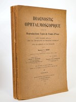 Diagnostic Ophtalmoscopique d'après des reproductions types de Fonds d'Yeux, avec examen spécial des cas importants de médecine générale pour les médecins et les étudiants (2 tomes, complet)