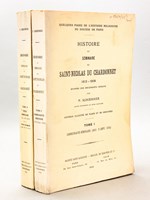 Histoire du Séminaire de Saint-Nicolas du Chardonnet 1612-1908 d'après des documents inédits (2 Tomes -Complet) [ Edition originale ] Quelques pages de l'histoire religieuse du Diocèse de Paris. Tome I : Communauté S&eac