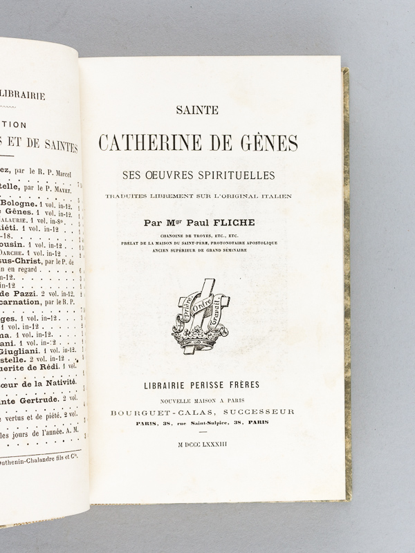 photo n°2 : Sainte Catherine de Gênes. Ses Oeuvres Spirituelles traduites librement sur l'original italien