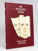 Atlas psychologique du Visage. Expressions et évolutions [ Edition originale - Livre dédicacé par l'auteur ]