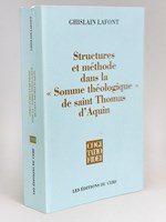 Structures et Méthodes dans la 'Somme Théologique' de saint Thomas d'Aquin