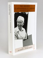 Paul Ricoeur : Les Métamorphoses de la Raison herméneutique. Actes du colloque de Cerisy-la-Salle 1er-11 août 1988