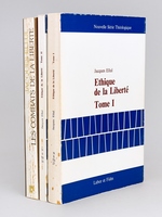 Ethique de la Liberté (3 Tomes - Complet) Tomes I et II : Ethique de la Liberté ; Tome III : Les Combats de la Liberté