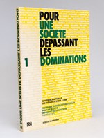 Pour une Société dépassant les dominations. Conférence Nationale des Evêques du Brésil CNBB Textes des Journées Internationales pour une Société dépassant les dominations. Premièr