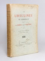 Les Ursulines de Bordeaux pendant la Terreur et sous le Directoire