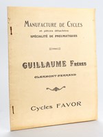 Manufacture de Cycles et pièces détachées Guillaume Frères Clermont-Ferrand. Spécialité de pneumatiques [ Cyvles FAVOR - Recueil de bons de commande vierges avec publicité et en-tête Guillaume Fr&egra