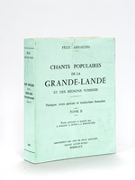 Chants Populaires de la Grande-Lande et des régions voisines. Tome II [ Edition originale ]