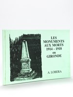 Les Monuments aux Morts 1914-1918 en Gironde