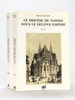 Le Diocèse de Nantes sous le Second Empire (2 Tomes - Complet) Monseigneur Jaquemet 1849-1869