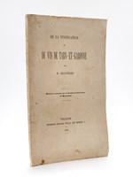 De la vinification et du vin de Tarn-et-Garonne [ Edition originale ]