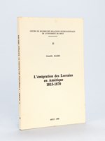 L'émigration des Lorrains en Amérique 1815-1870
