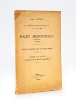 Le cimetière mérovingien de Paley (Ve au VIIIe siècle). Paley mérovingien 'wabénien'. Séance du 12 avril 1923 à l'Hôtel-de-Ville de Melun (Seine-et-Marne)