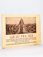 Gesu fra Noi. Figurazioni religiose di Mario Barberis con commenti illustrativi dell'autore.