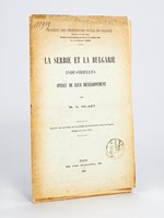 La Serbie et la Bulgarie industrielles. Aperçu de leur développement.