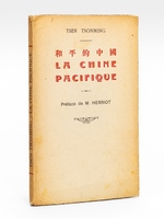 La Chine Pacifique d'après ses Ecrivains anciens et modernes [ Edition originale ] Morceaux choisis et traduits par Tsen Tsonming