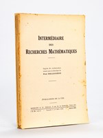 Intermédiaire des Recherches Mathématiques (Tome I : fascicules n°1, 2, 3 et 4) Fascicule 1 : Janvier 1945 ; 2 ; Avril 1945 ; 3 : Juillet 1945 ; 4 : Octobre 1945