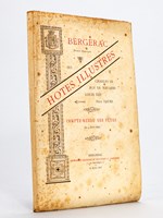 Bergerac. Ses Hôtes Illustres. Charles IX, Roi de Navarre, Louis XIII, Félix Faure