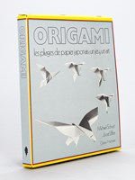 Origami. Les pliages de papier japonais : un jeu, un art
