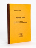 Voyons Voir. La vue de chacun de nous : dix milliards d'opérations par seconde [ Edition originale ]