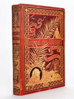 Journal des Voyages et des Aventures de Terre et de Mer. Année 1908 [ Du n°574 du 1er décembre 1907 au n°626 du 29 novembre 1908 ]