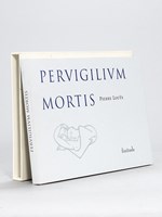 Pervigilium Mortis [ Exemplaire du tirage de tête contenant un dessin original ]