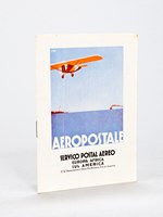 Aéropostale. Serviço Postal Aereo Europa Africa Sul America. [ Compagnie Générale Aéropostale C.G.A. : França - Espanha - Marrocos - Argelia - Africa Occidental - Brasil - Uruguay - Argentina - Paraguay - Chile -