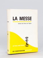 La Messe. Liturgies anciennes et textes patristiques. Textes des Pères de l'Eglise.